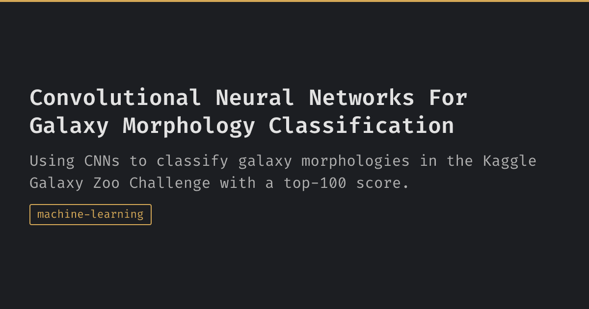 Convolutional Neural Networks For Galaxy Morphology Classification ...