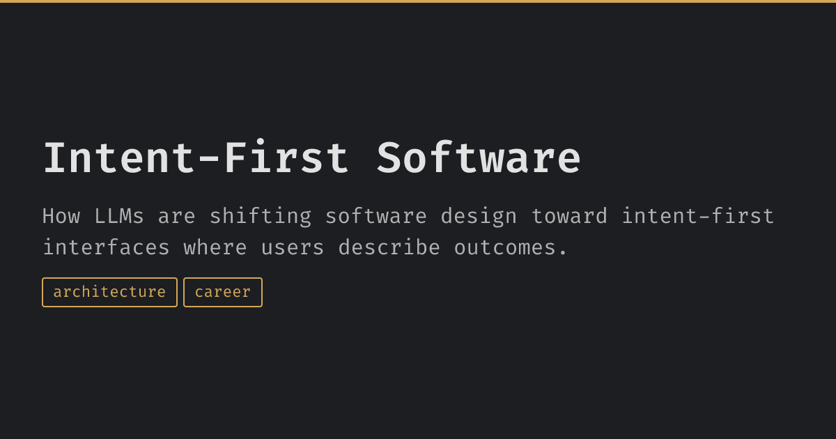 Intent First Design Example Intent-First Software | Diego Castillo