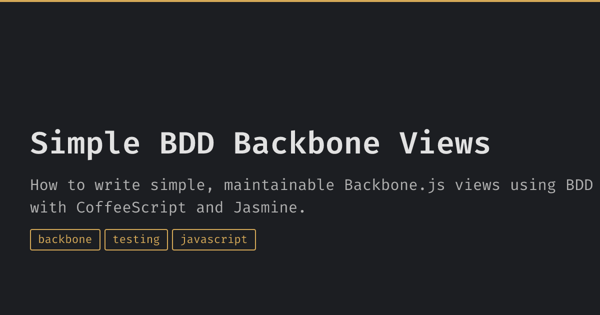Simple BDD Backbone Views | Diego Castillo