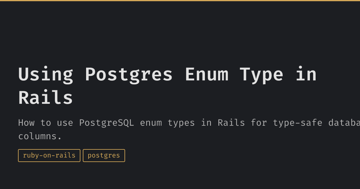 Using Postgres Enum Type in Rails | Diego Castillo